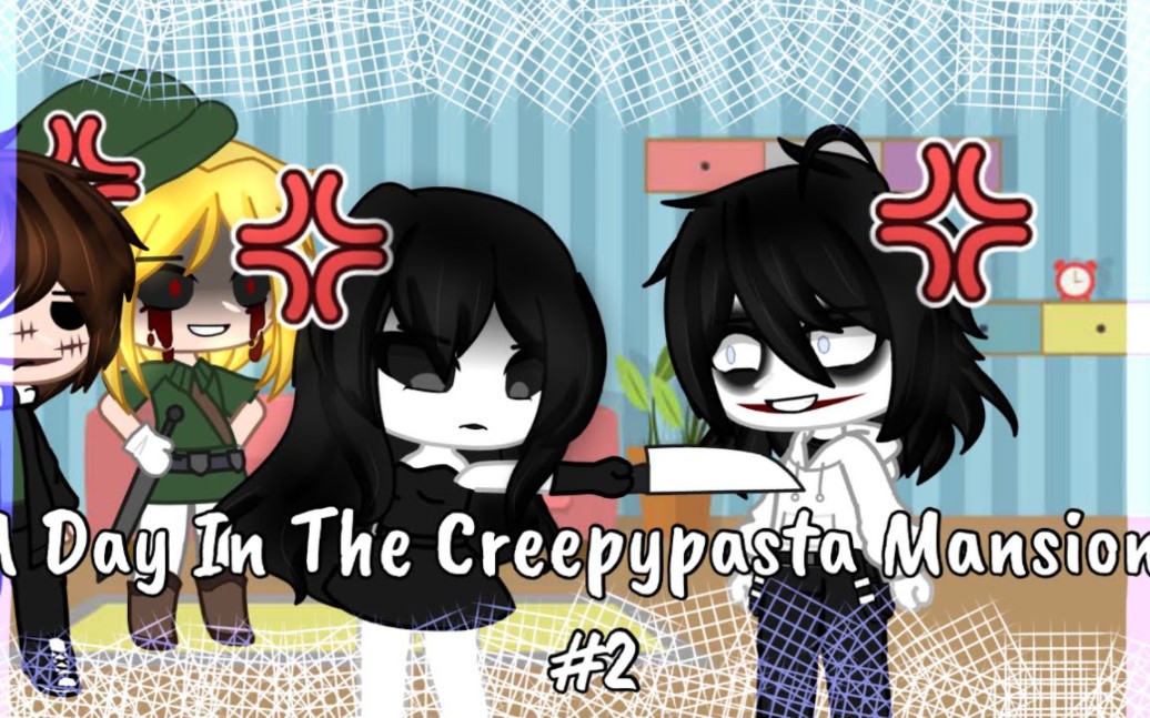 A Day In The Creepypasta Mansion #2 || Gacha Club ||