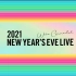 【4K整场】Big Hit 首次家族演唱会 - 2021 NEW YEAR'S EVE LIVE presented b
