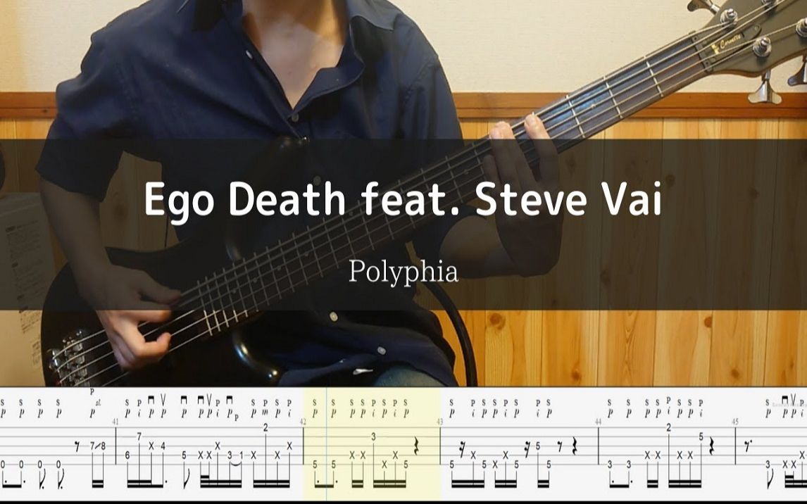 【bass TAB谱】Ego Death feat. Steve Vai - Polyphia