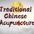 Traditional Chinese Acupuncture and Moxibustion