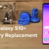 [iFixit维修]三星Galaxy S10+ 电池更换指南