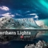 8K自然风情~北极光之挪威