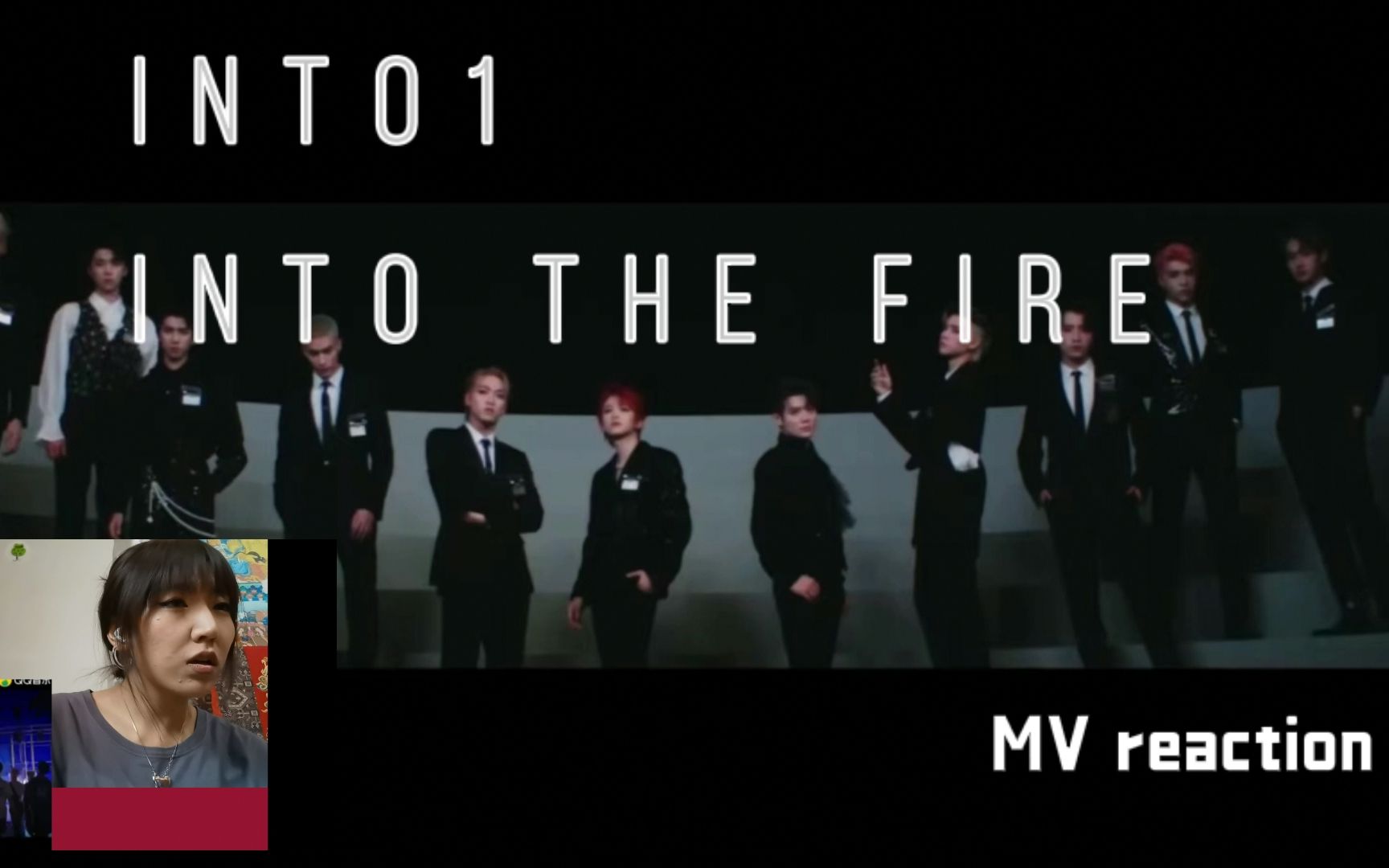 【INTO1】佛系粉reaction 东奥推广曲新歌《into the fire》哔哩哔哩bilibili