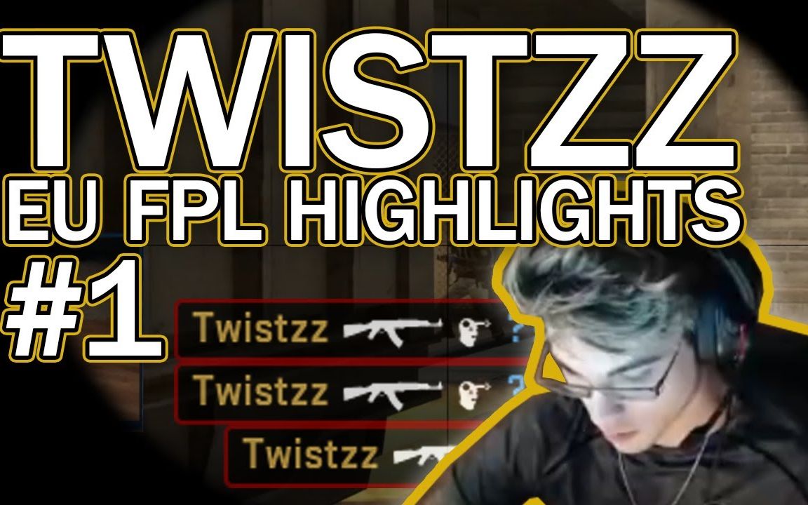 【twistzz】总监twistzz 在欧洲fpl精彩集锦#1|cs:go