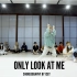 SINOSTAGE舞邦｜Icey 编舞课堂视频 Only Look At Me