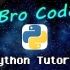 【油管 Bro Code】面向初学者的 Python 基础入门教程 --> Python tutorial for be