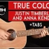 True Colors吉他弹唱教学【Justin Timberlake Anna Kendrick】 GuitarZer