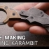 手工达人复刻KARAMBIT机械爪子刀
