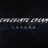 LAYSHA - CHOCOLATE CREAM