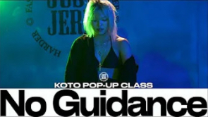 KOTO POP-UP CLASS | Chris Brown - No Guidance ft. Drake | ‪@JustJerk舞室｜