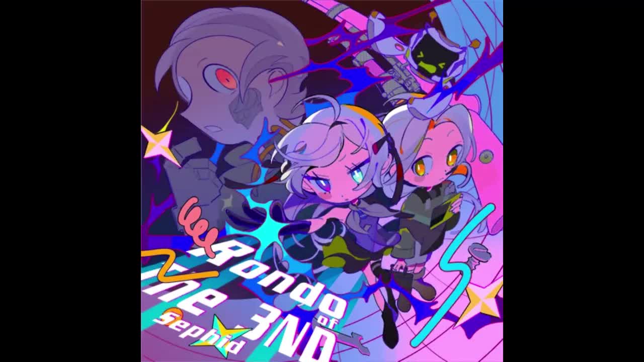 Rondo of the 3ND - Sephid【起源-余温】*