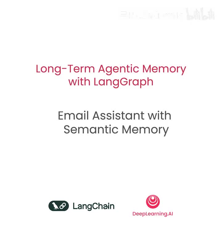 使用 LangGraph 进行长期代理记忆4.具有语义记忆功能的电子邮件助手