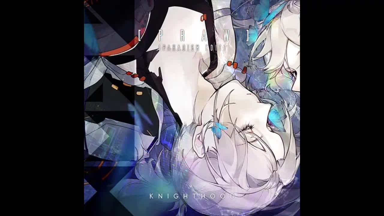 [PRAW] - Knighthood【起源-夜行】*