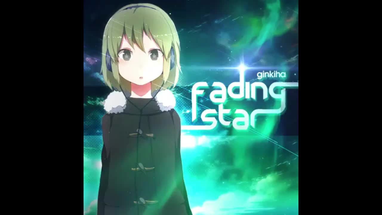Fading Star - ginkiha【混沌信号】
