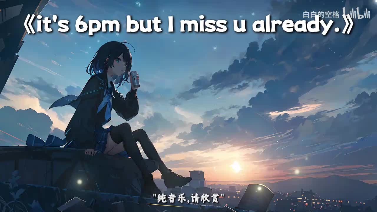 6.it's 6pm but I miss u already.