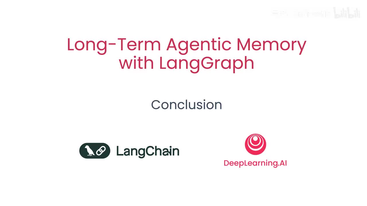 使用 LangGraph 进行长期代理记忆7.课程结束