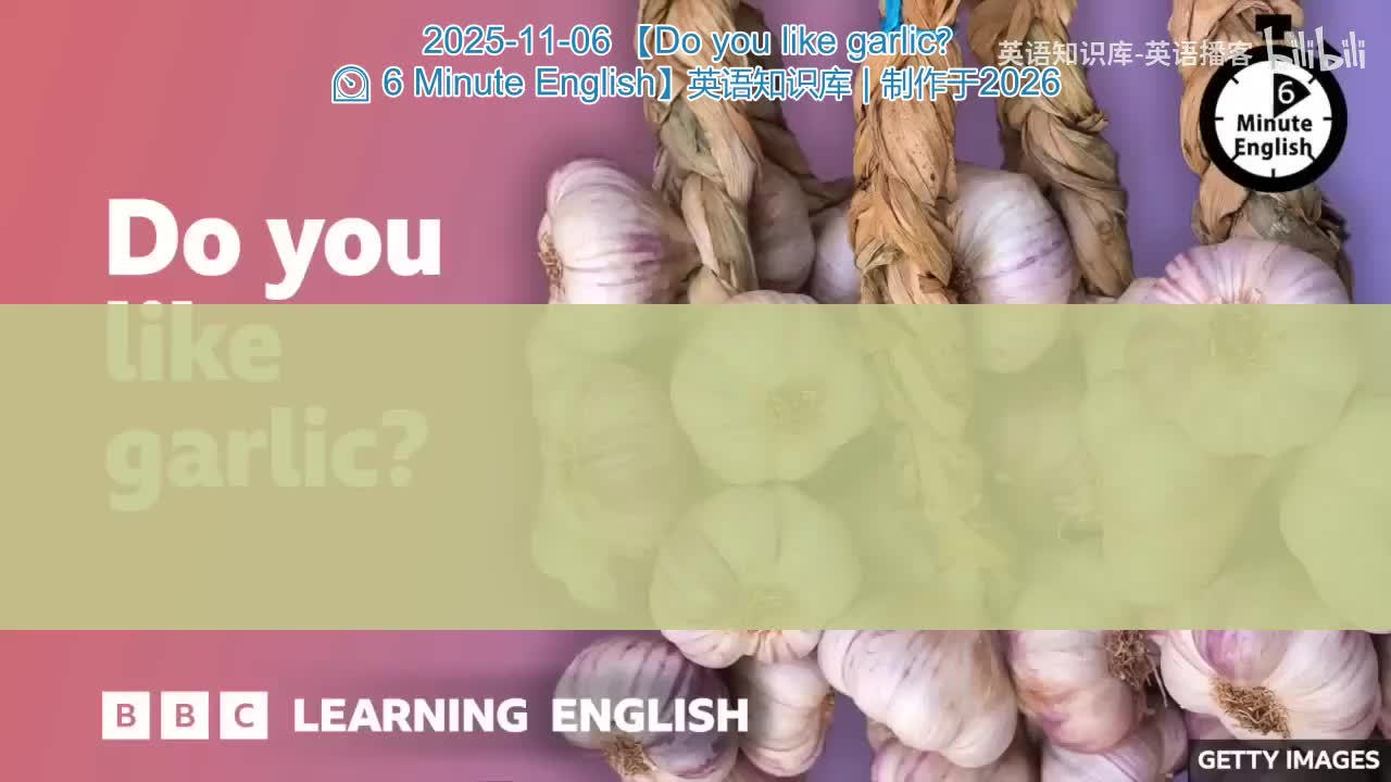 60.Do.you.like.garlic.6.Minute.English