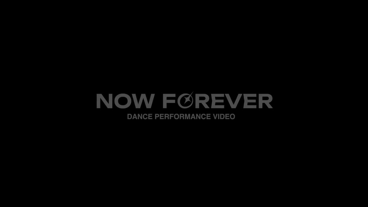 NOW FOREVER