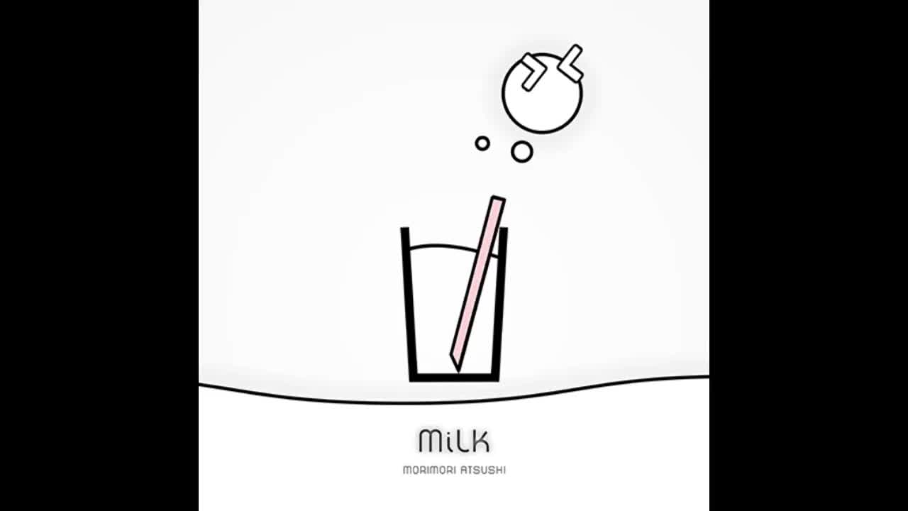 MilK - モリモリあつし【世界回响】