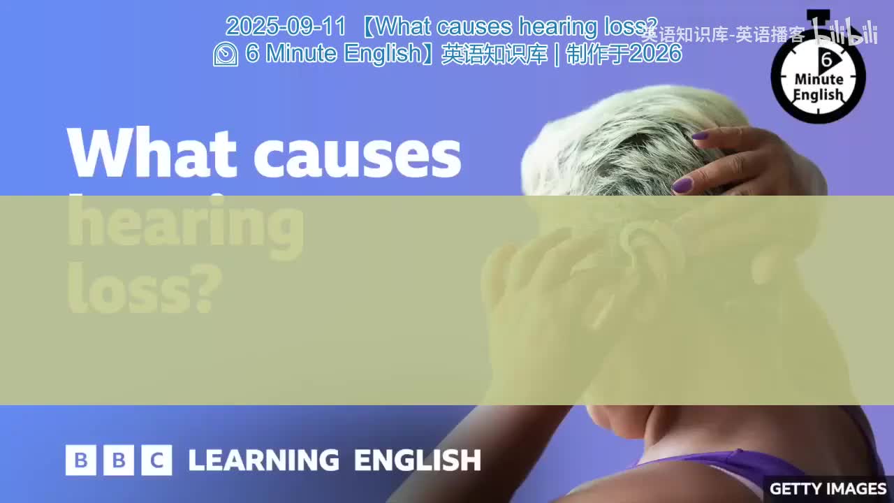 49.What.causes.hearing.loss.6.Minute.English