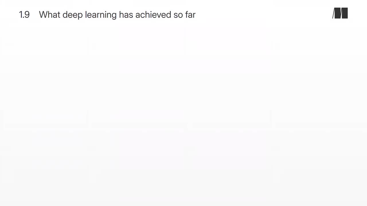 009. Chapter 1. What deep learning has achieved so far