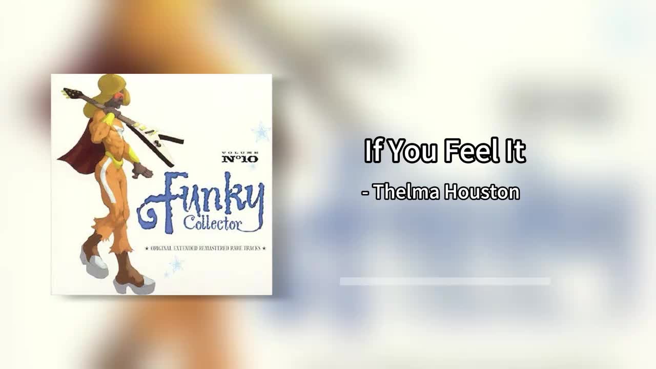 Thelma Houston - If You Feel It