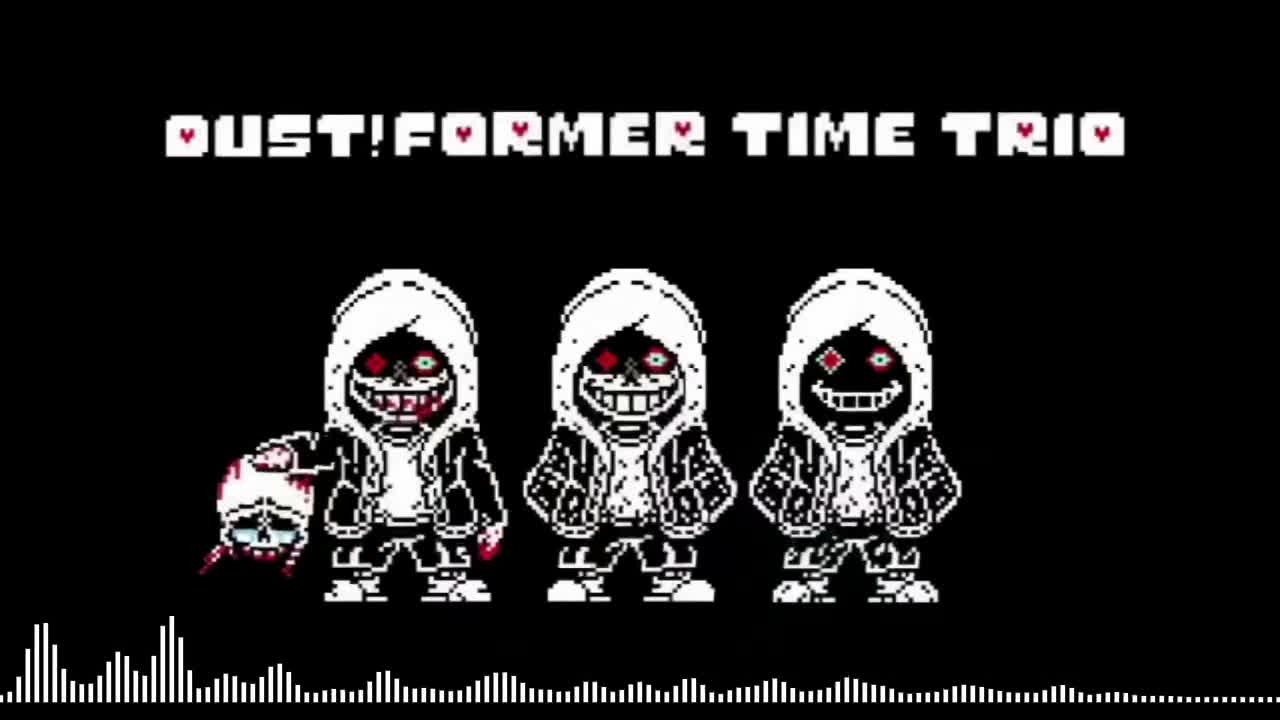 【Dust!Former Time Trio】Dust Performance（尘埃往日时光曲目 余烬演出）（自己想的寄吧曲名）