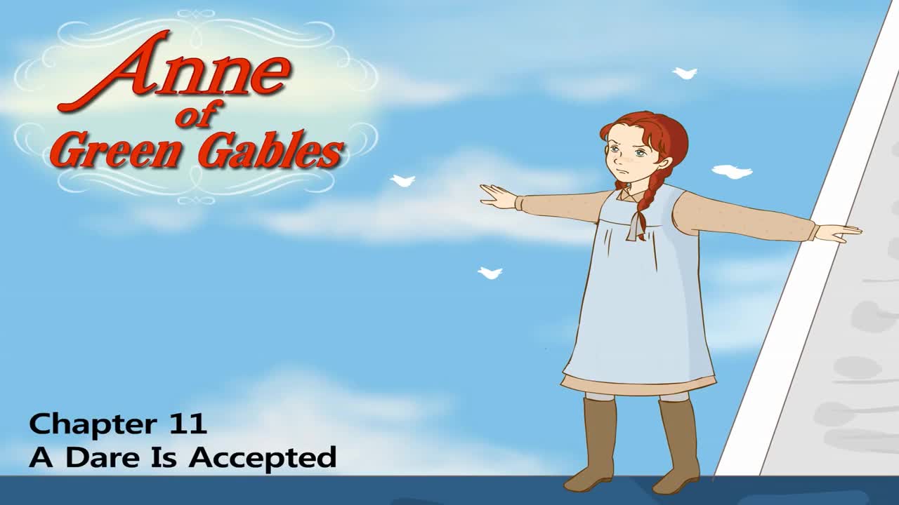 011_Anne of Green Gables 11_A Dare Is Accepted