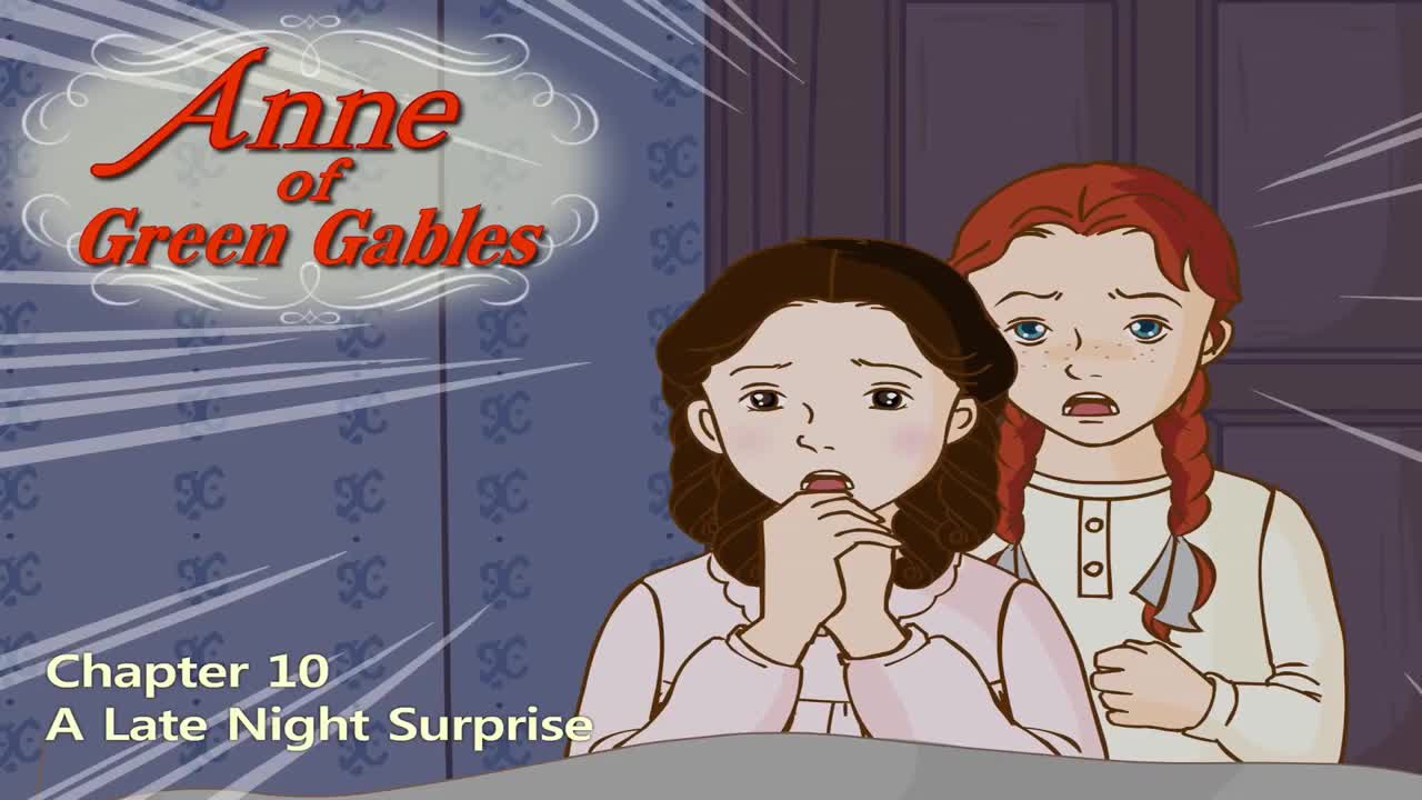 010_Anne of Green Gables 10_A Late Night Surprise