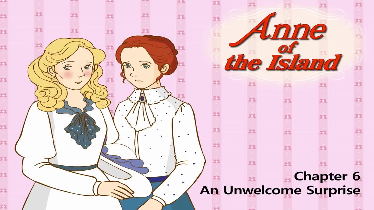 034_Anne of the Island 6_An Unwelcome Surprise