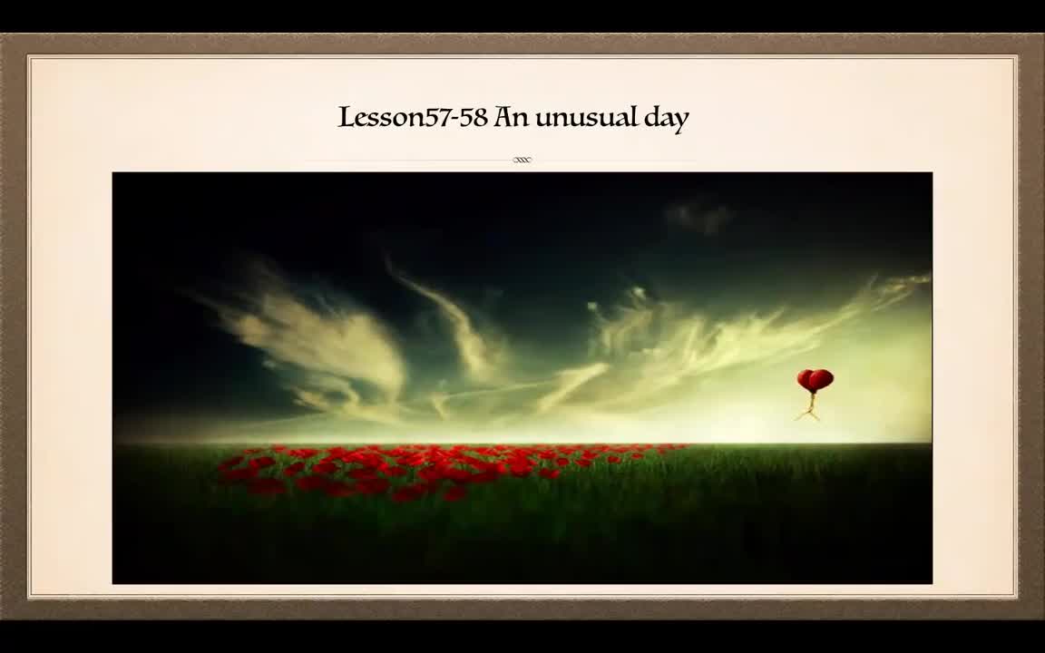 Lesson57-58 An unusual day