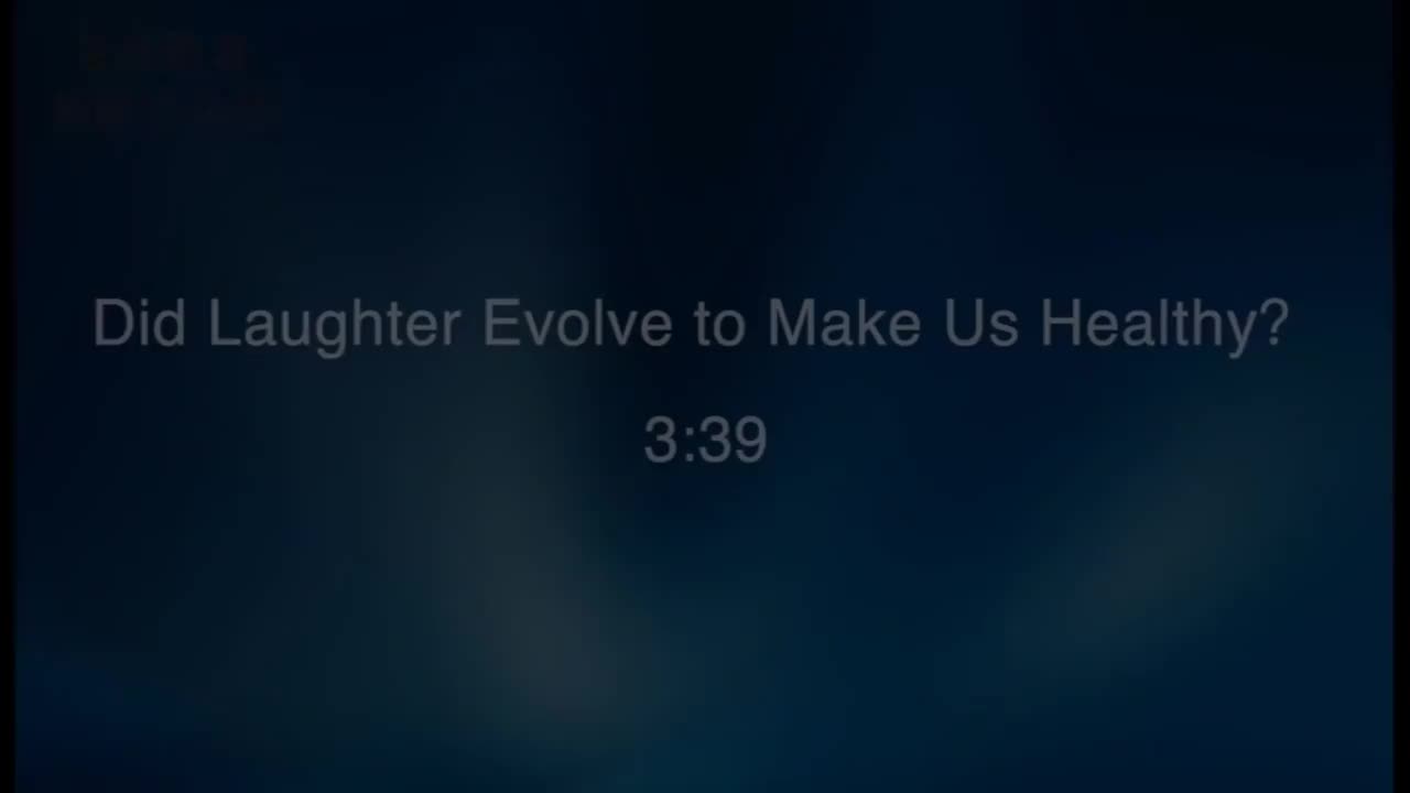 选修3-2 Did luaghter evolve to make us healthy