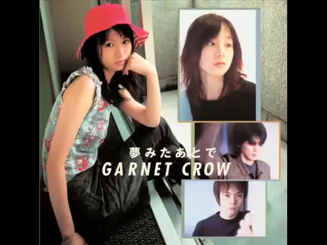 ED14 夢みたあとで-GARNET CROW