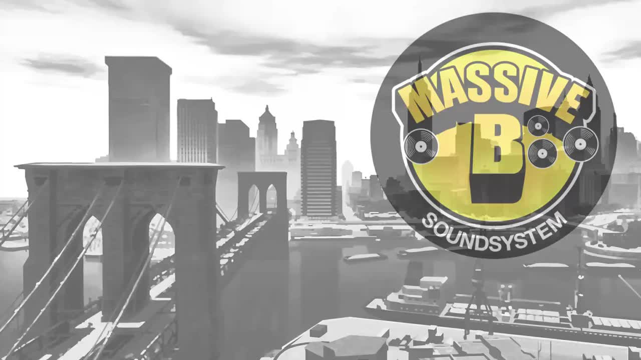 IV：Massive B Soundsystem