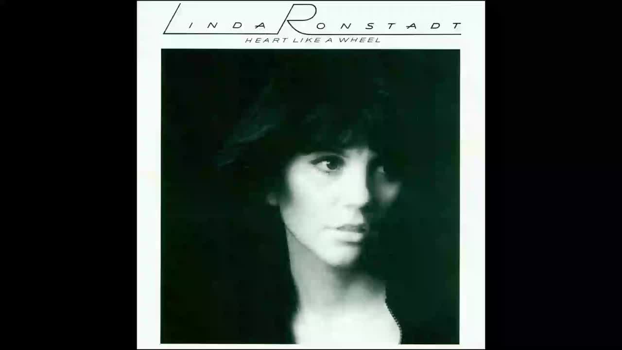 164. Heart Like A Wheel -- Linda Ronstadt