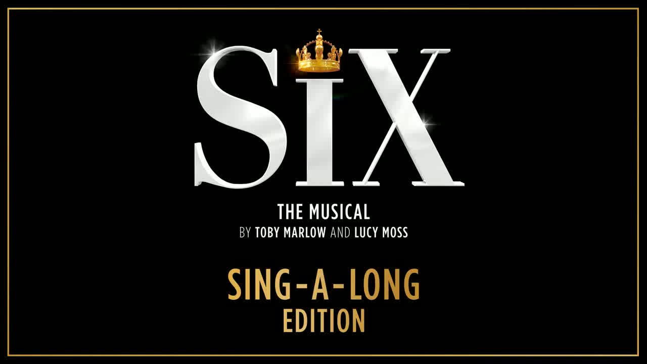 SIX - I Don't Need Your Love (Sing-A-Long)