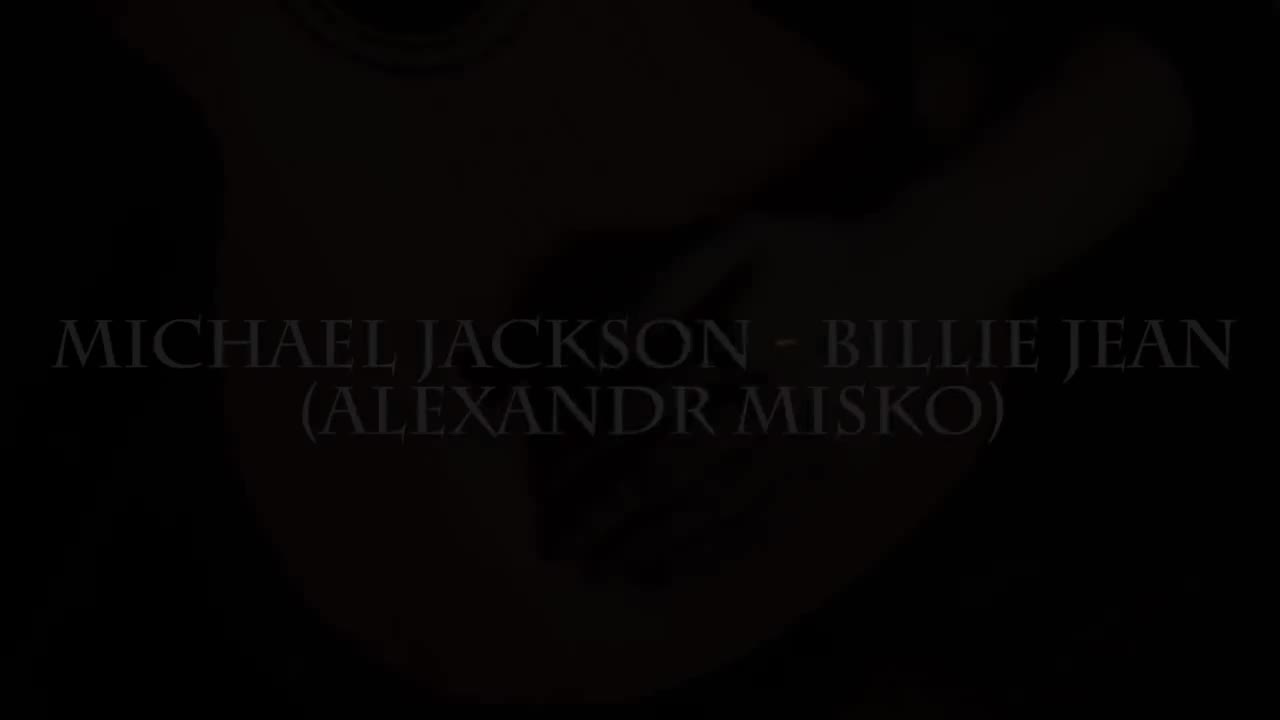 Alexandr Misko－Billie Jean