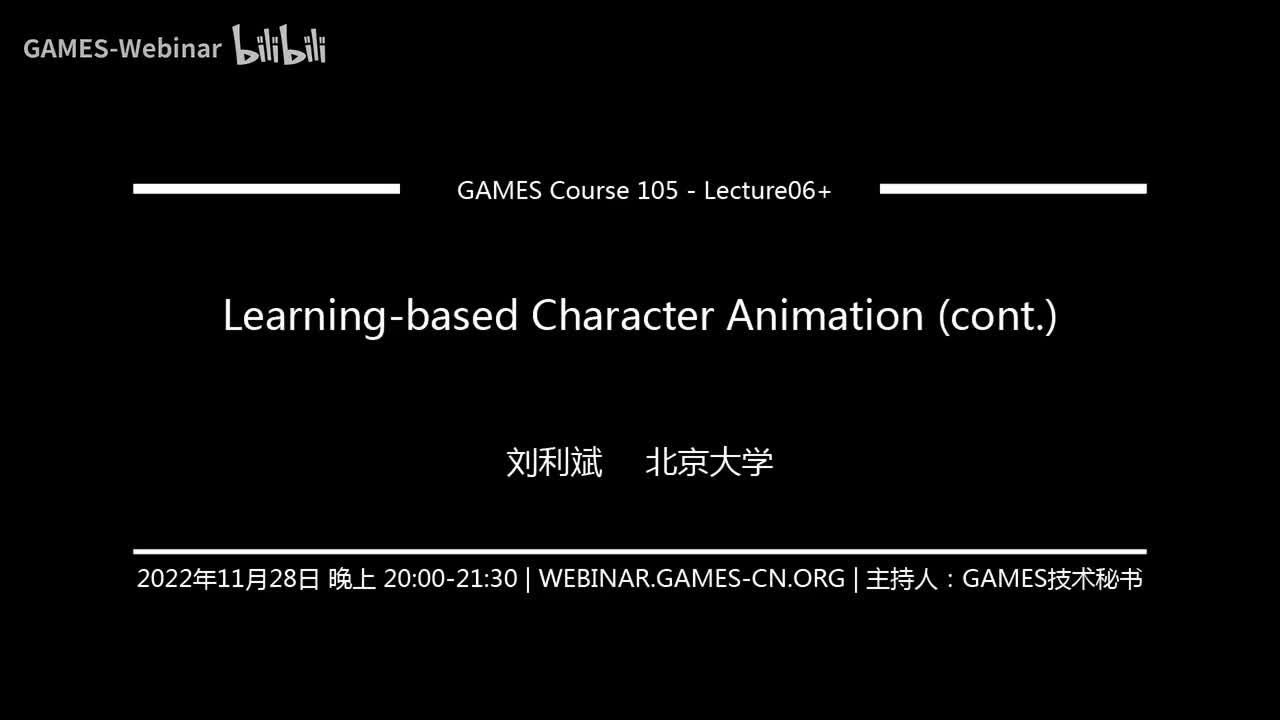 Lecture06+ Learning-based Character Animation (cont.)