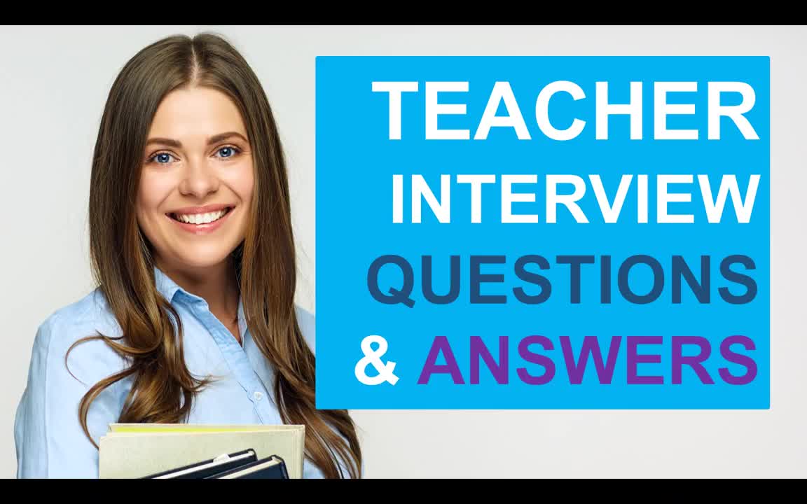 教师面试——40-TEACHER INTERVIEW Questions and Answers!