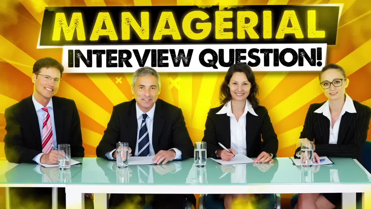 72-TOP 21 MANAGERIAL Interview Questions and ANSWERS! (How to PASS a Management
