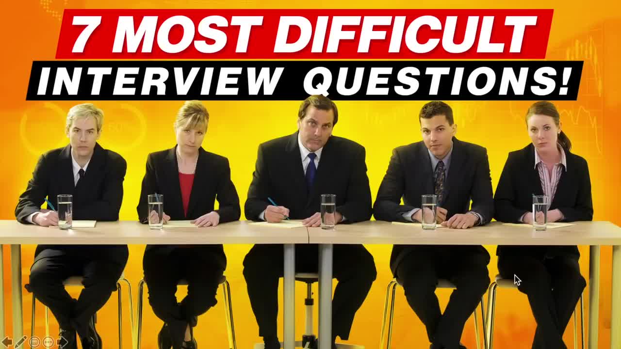 7个最困难的面试问题和答案——26-7 MOST DIFFICULT Interview Questions & ANSWERS