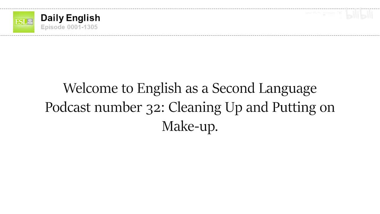 0032 Cleaning Up and Putting on Make-Up