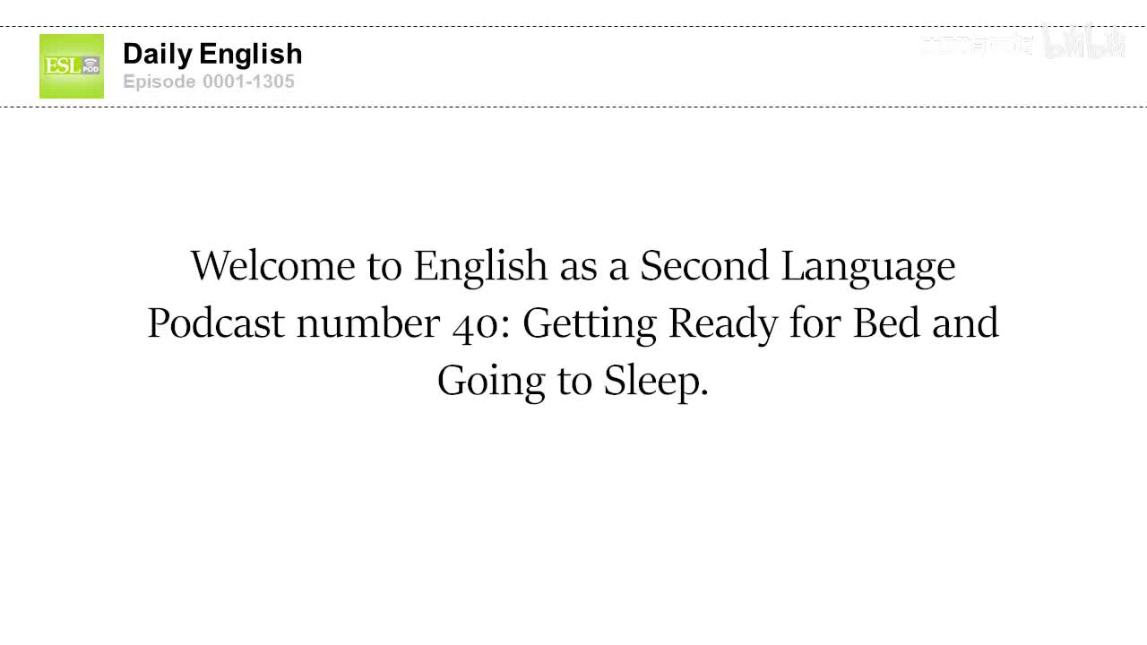 0040 Getting Ready for Bed and Going to Sleep