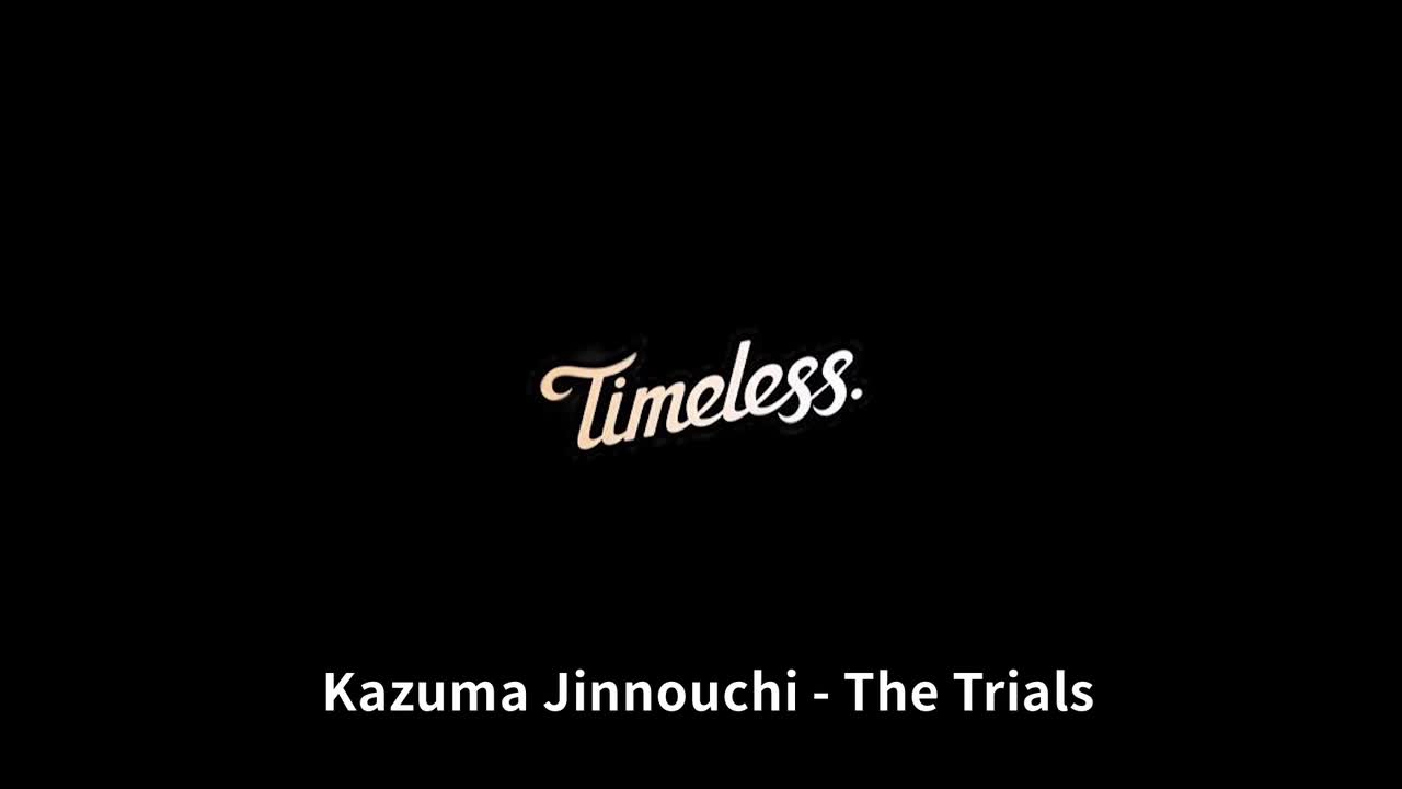 【Timeless】The Trials