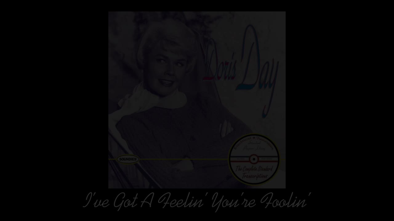 【引用】I’ve Got A Feelin’ You’re Foolin’ - Doris Day
