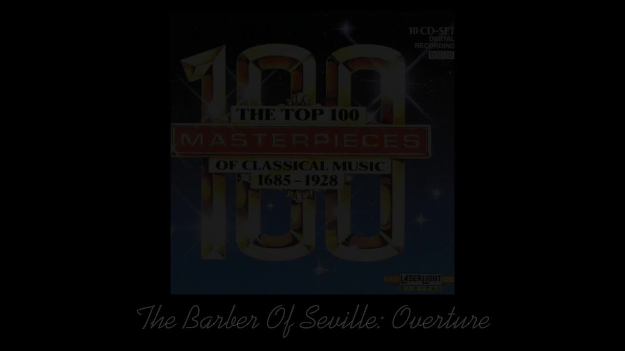 【引用】The Barber Of Seville: Overture - Gioachino Rossini