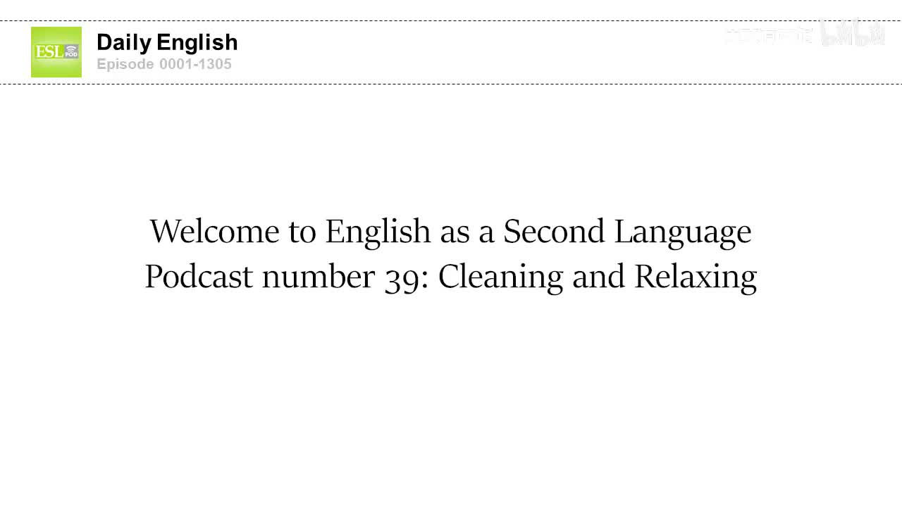 0039 Cleaning and Relaxing