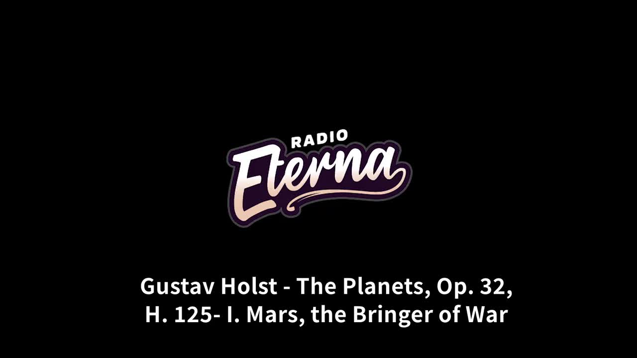 【Eterna】The Planets, Op. 32, H. 125- I. Mars, the Bringer of War