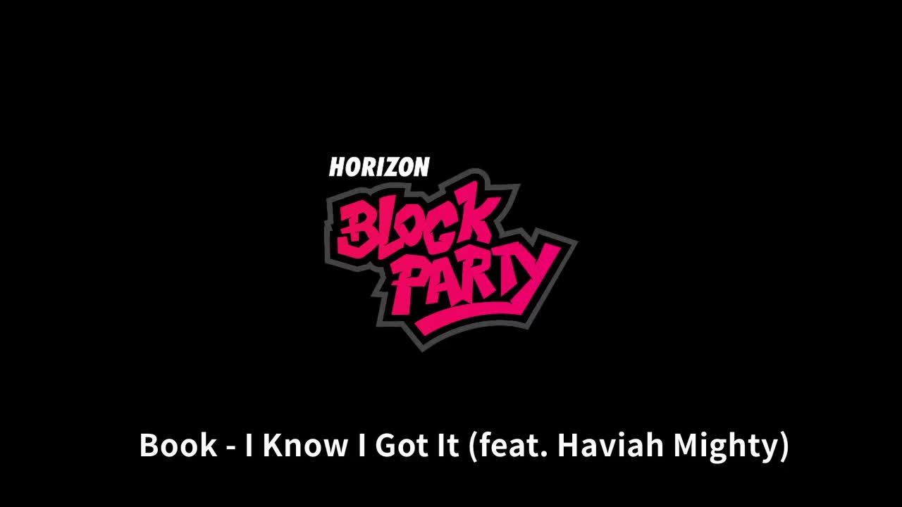 【Block Party】I Know I Got It