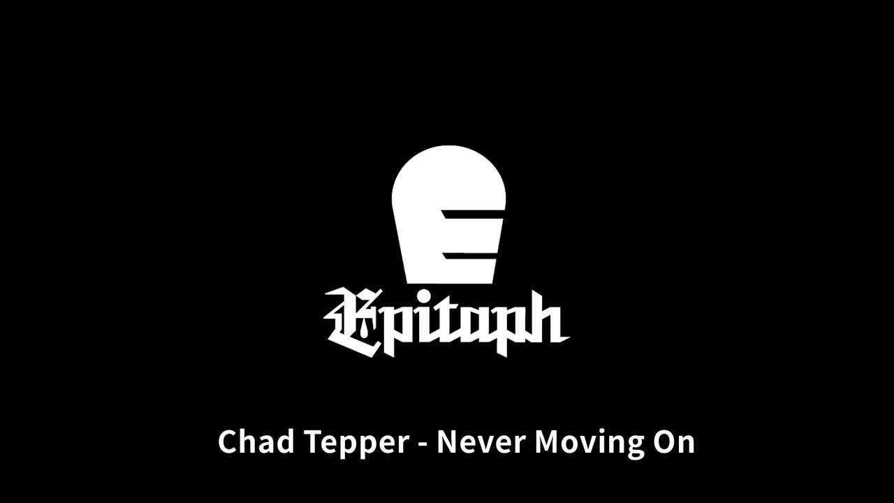 【Epitaph】Never Moving On